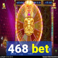 468 bet