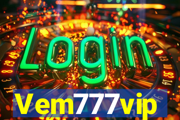 Vem777vip