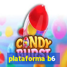 plataforma b6