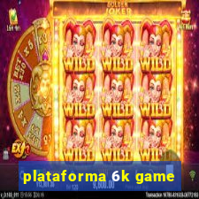 plataforma 6k game