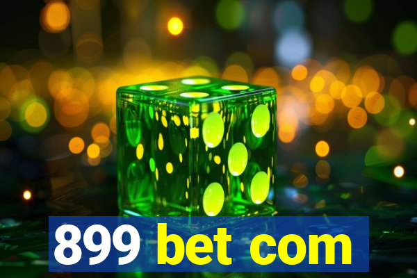 899 bet com