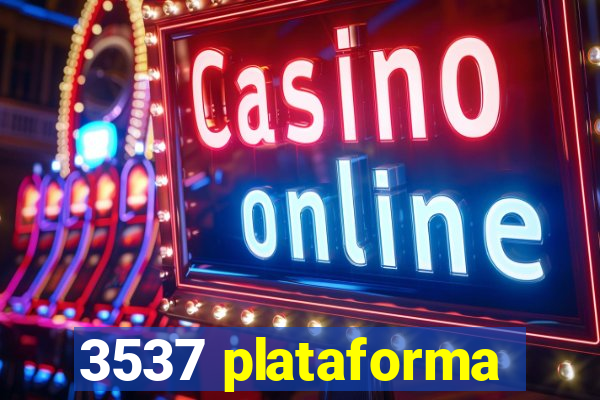 3537 plataforma