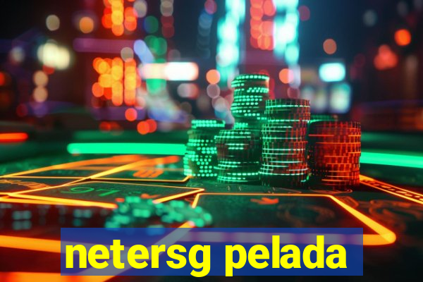 netersg pelada