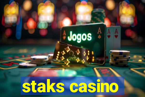 staks casino