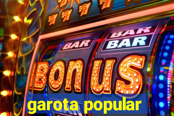 garota popular