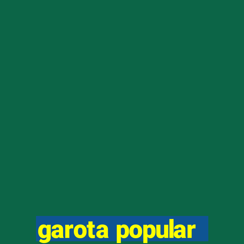 garota popular