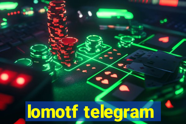 lomotf telegram