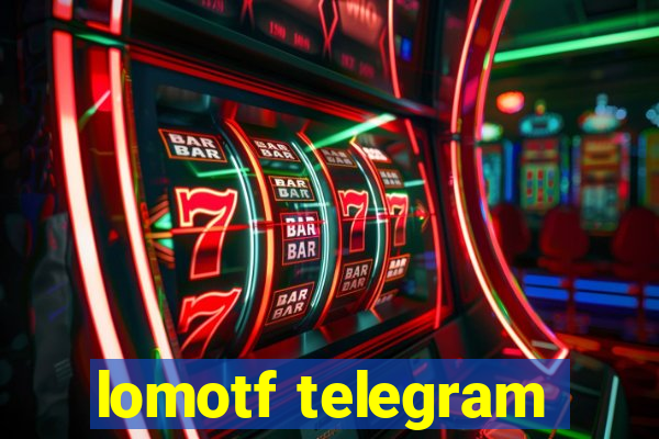 lomotf telegram