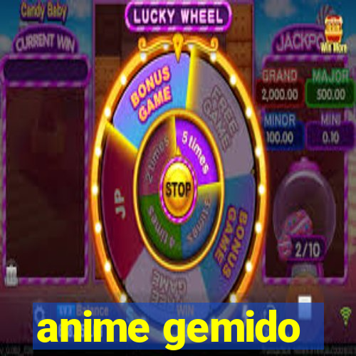 anime gemido