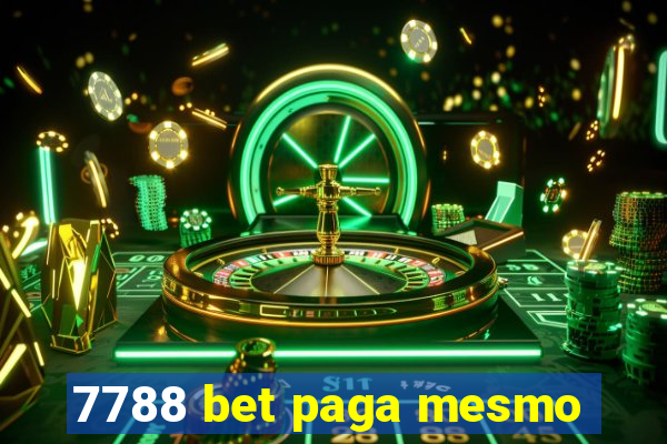 7788 bet paga mesmo