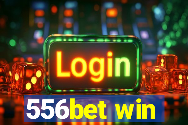 556bet win