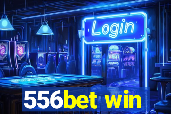 556bet win