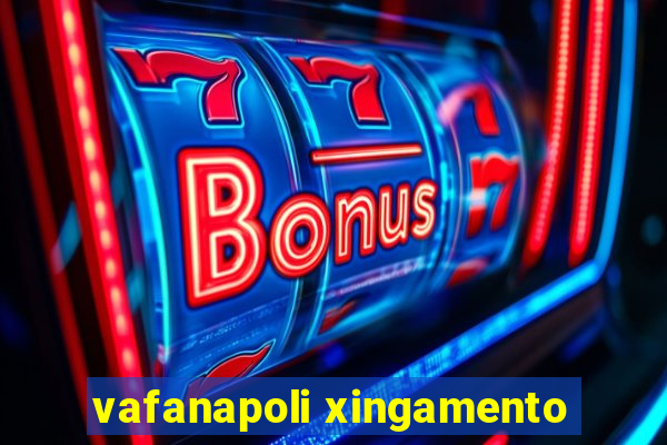 vafanapoli xingamento