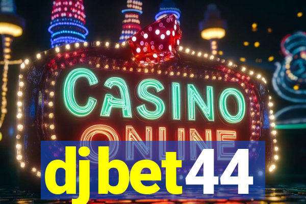 djbet44