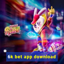 6k bet app download