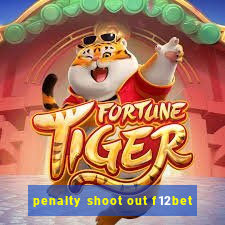 penalty shoot out f12bet