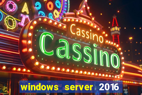 windows server 2016 download iso pt br