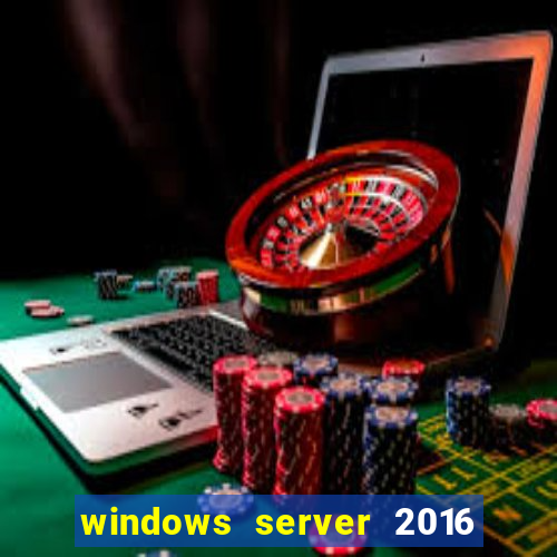 windows server 2016 download iso pt br