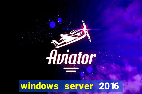 windows server 2016 download iso pt br