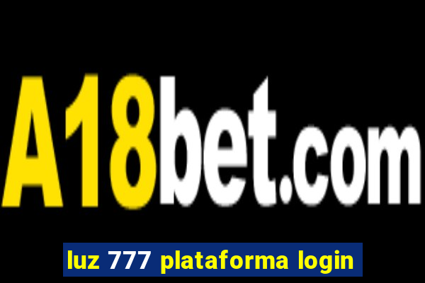 luz 777 plataforma login