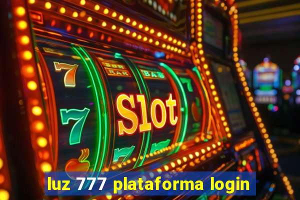 luz 777 plataforma login