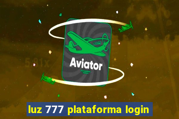 luz 777 plataforma login