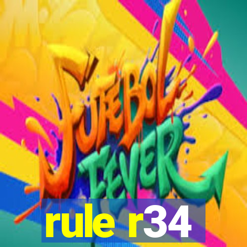 rule r34