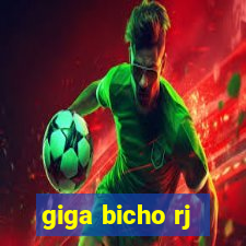 giga bicho rj