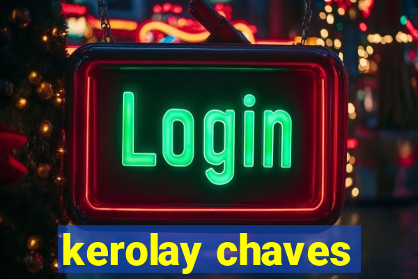 kerolay chaves