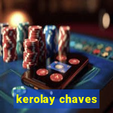 kerolay chaves