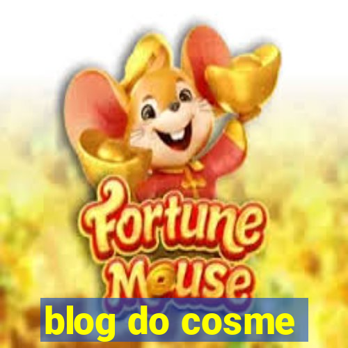 blog do cosme