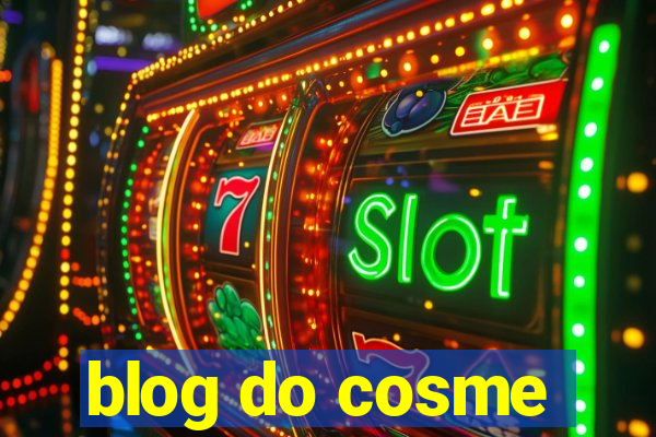 blog do cosme