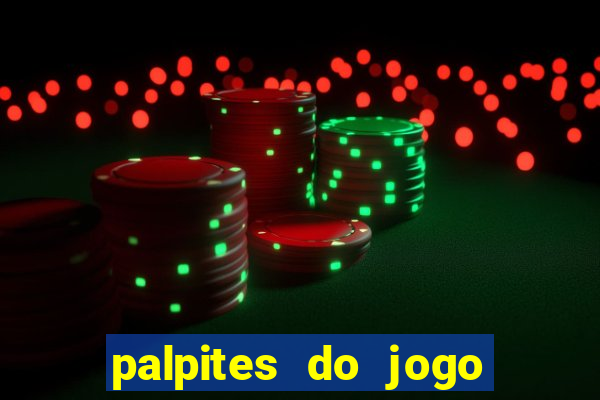 palpites do jogo aberto hoje