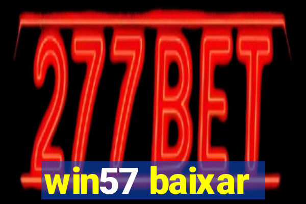 win57 baixar