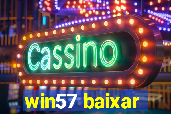 win57 baixar