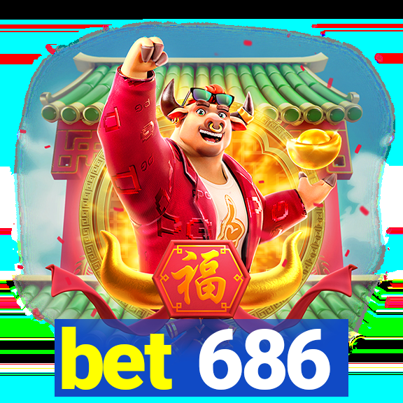 bet 686