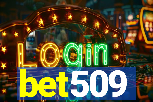 bet509