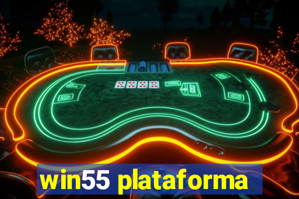 win55 plataforma