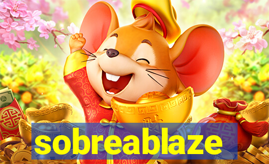 sobreablaze