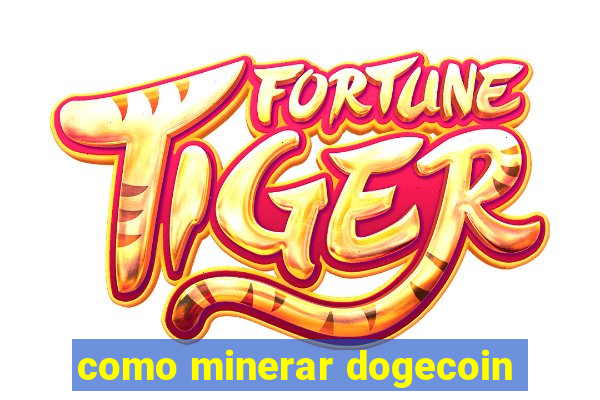 como minerar dogecoin