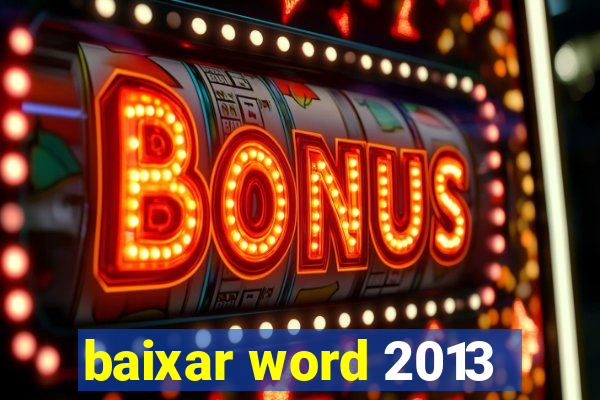 baixar word 2013