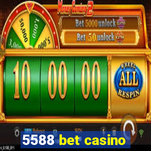 5588 bet casino