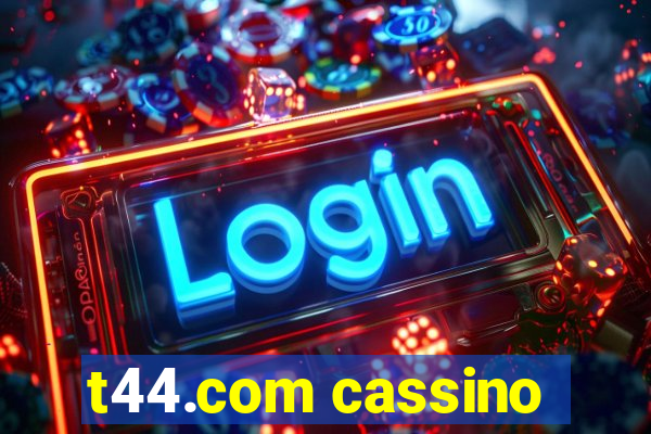 t44.com cassino