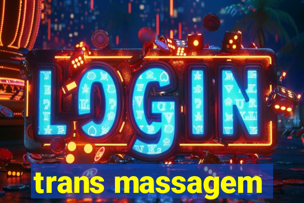 trans massagem