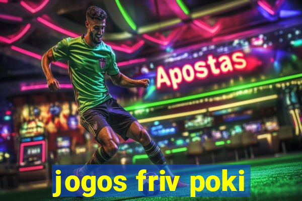 jogos friv poki