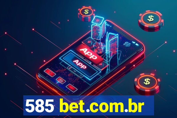 585 bet.com.br