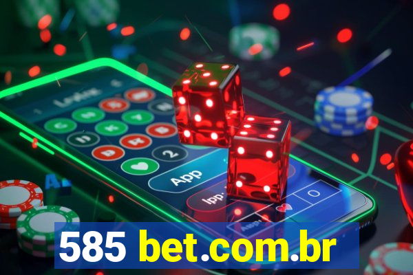 585 bet.com.br