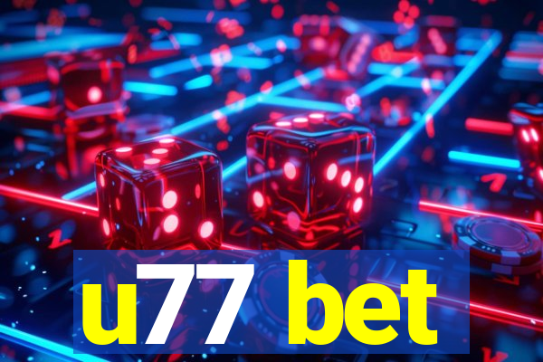 u77 bet