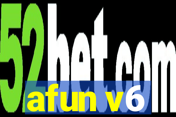 afun v6