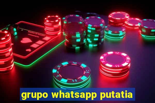 grupo whatsapp putatia